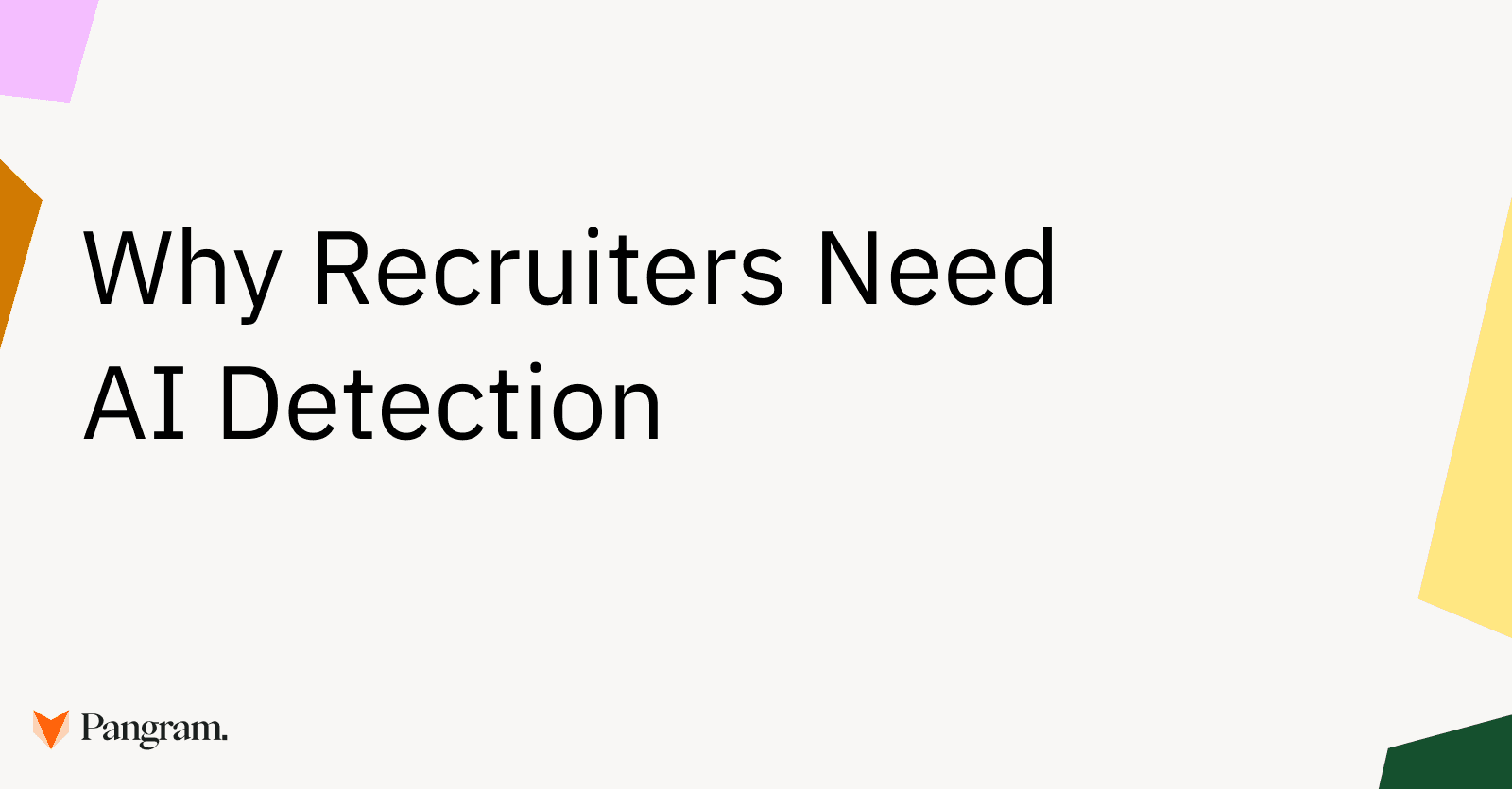 Why Recruiters Need AI Detection