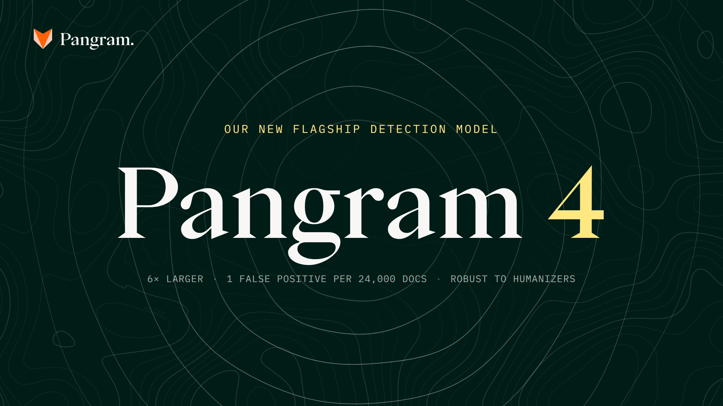 Introducing Pangram 4