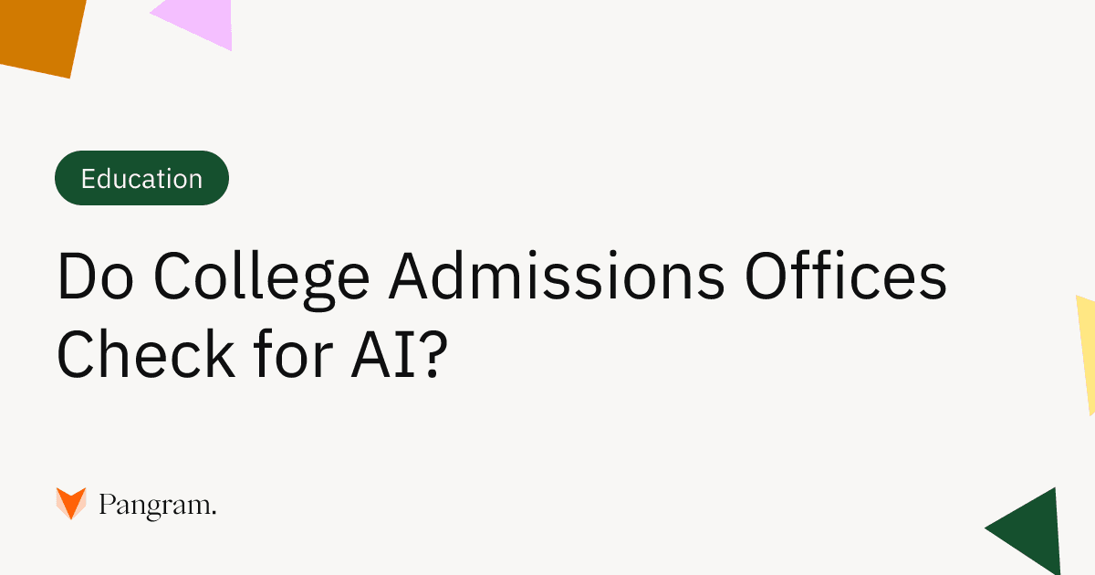 Do College Admissions Offices Check for AI?