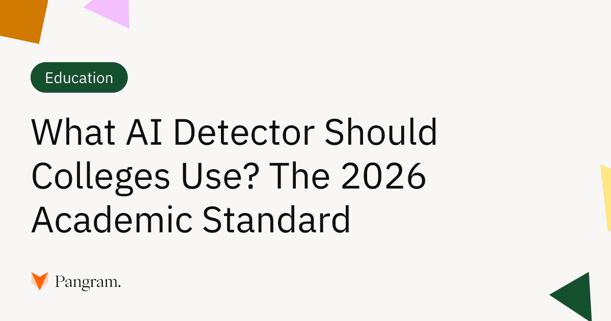 What AI Detector Should Colleges Use? The 2026 Academic Standard